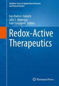 Batinic-Haberle / Batinic-Haberle / Spasojevic |  Redox-Active Therapeutics | Buch |  Sack Fachmedien