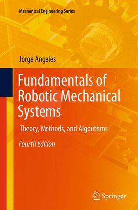 Angeles |  Fundamentals of Robotic Mechanical Systems | Buch |  Sack Fachmedien