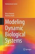 Ruth / Hannon |  Modeling Dynamic Biological Systems | Buch |  Sack Fachmedien