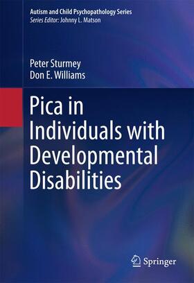 Williams / Sturmey |  Pica in Individuals with Developmental Disabilities | Buch |  Sack Fachmedien
