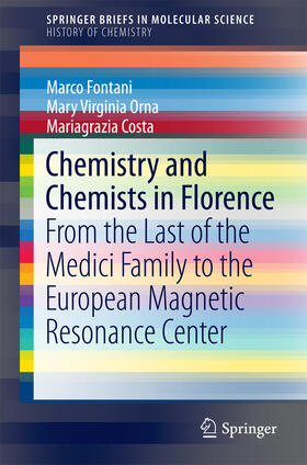 Fontani / Orna / Costa |  Chemistry and Chemists in Florence | eBook | Sack Fachmedien