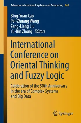 Cao / Zhong / Liu |  International Conference on Oriental Thinking and Fuzzy Logic | Buch |  Sack Fachmedien