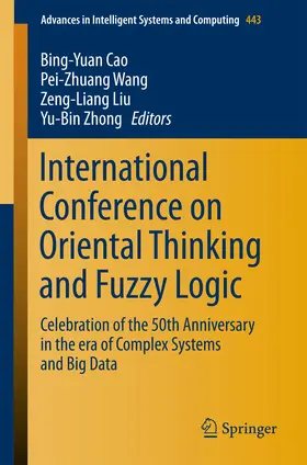 Cao / Wang / Liu | International Conference on Oriental Thinking and Fuzzy Logic | E-Book | sack.de