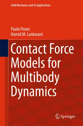 Flores / Lankarani |  Contact Force Models for Multibody Dynamics | eBook | Sack Fachmedien