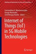 Mavromoustakis / Batalla / Mastorakis |  Internet of Things (IoT) in 5G Mobile Technologies | Buch |  Sack Fachmedien