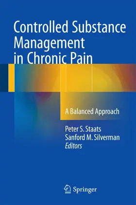 Staats / Silverman |  Controlled Substance Management in Chronic Pain | eBook | Sack Fachmedien