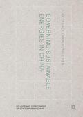 Chen |  Governing Sustainable Energies in China | Buch |  Sack Fachmedien