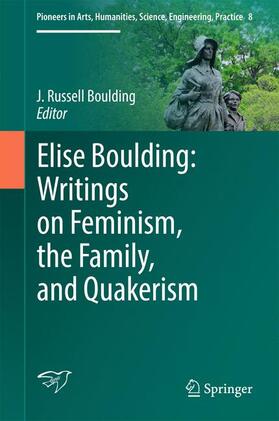 Boulding | Elise Boulding: Writings on Feminism, the Family and Quakerism | Buch | 978-3-319-30977-4 | sack.de