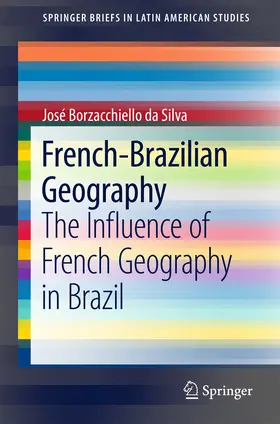 Silva |  French-Brazilian Geography | eBook | Sack Fachmedien