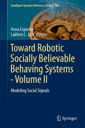 Jain / Esposito |  Toward Robotic Socially Believable Behaving Systems - Volume II | Buch |  Sack Fachmedien