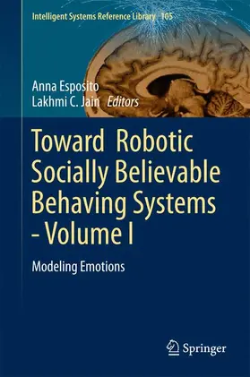 Jain / Esposito |  Toward  Robotic Socially Believable Behaving Systems - Volume I | Buch |  Sack Fachmedien