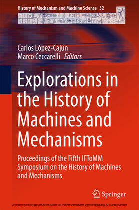 López-Cajún / Ceccarelli | Explorations in the History of Machines and Mechanisms | E-Book | sack.de