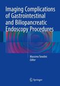 Tonolini |  Imaging Complications of Gastrointestinal and Biliopancreatic Endoscopy Procedures | Buch |  Sack Fachmedien