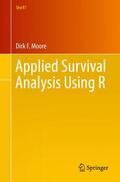 Moore |  Applied Survival Analysis Using R | Buch |  Sack Fachmedien