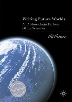 Hannerz |  Writing Future Worlds | Buch |  Sack Fachmedien