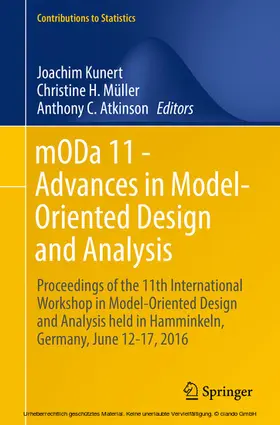Kunert / Müller / Atkinson | mODa 11 - Advances in Model-Oriented Design and Analysis | E-Book | sack.de