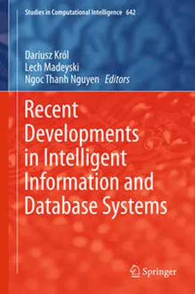 Król / Madeyski / Nguyen |  Recent Developments in Intelligent Information and Database Systems | eBook | Sack Fachmedien