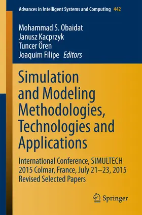 Obaidat / Kacprzyk / Ören | Simulation and Modeling Methodologies, Technologies and Applications | E-Book | sack.de