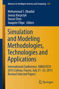 Obaidat / Kacprzyk / Ören |  Simulation and Modeling Methodologies, Technologies and Applications | eBook | Sack Fachmedien