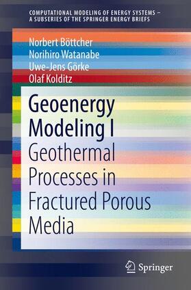 Böttcher / Kolditz / Watanabe |  Geoenergy Modeling I | Buch |  Sack Fachmedien