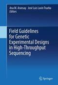 Lavín Trueba / Aransay |  Field Guidelines for Genetic Experimental Designs in High-Throughput Sequencing | Buch |  Sack Fachmedien