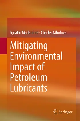 Madanhire / Mbohwa | Mitigating Environmental Impact of Petroleum Lubricants | E-Book | www.sack.de