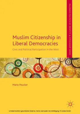 Peucker |  Muslim Citizenship in Liberal Democracies | eBook | Sack Fachmedien