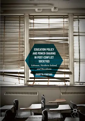 Fontana |  Education Policy and Power-Sharing in Post-Conflict Societies | eBook | Sack Fachmedien