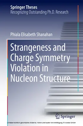 Shanahan |  Strangeness and Charge Symmetry Violation in Nucleon Structure | eBook | Sack Fachmedien