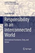 Murphy |  Responsibility in an Interconnected World | Buch |  Sack Fachmedien