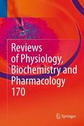 Nilius / de Tombe / Petersen |  Reviews of Physiology, Biochemistry and Pharmacology Vol. 170 | Buch |  Sack Fachmedien
