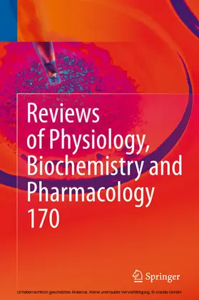 Nilius / de Tombe / Gudermann |  Reviews of Physiology, Biochemistry and Pharmacology Vol. 170 | eBook | Sack Fachmedien