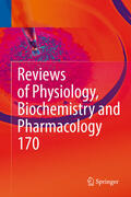 Nilius / de Tombe / Gudermann |  Reviews of Physiology, Biochemistry and Pharmacology Vol. 170 | eBook | Sack Fachmedien
