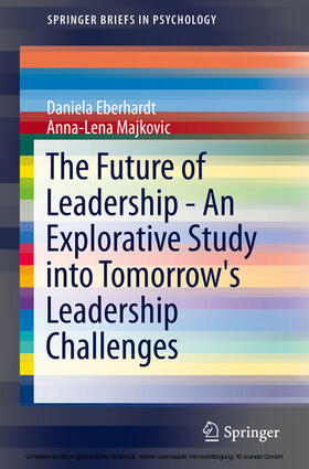 Eberhardt / Majkovic | The Future of Leadership - An Explorative Study into Tomorrow's Leadership Challenges | E-Book | sack.de