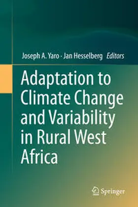 Hesselberg / Yaro | Adaptation to Climate Change and Variability in Rural West Africa | Buch | 978-3-319-31497-6 | sack.de