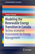 Ahmed |  Modeling the Renewable Energy Transition in Canada | eBook | Sack Fachmedien