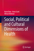 Dew / Scott / Kirkman |  Social, Political and Cultural Dimensions of Health | eBook | Sack Fachmedien