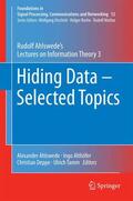 Ahlswede / Tamm / Deppe |  Hiding Data - Selected Topics | Buch |  Sack Fachmedien