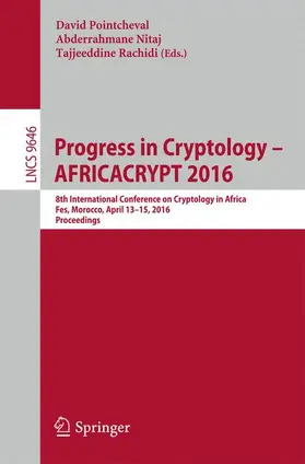 Pointcheval / Rachidi / Nitaj |  Progress in Cryptology - AFRICACRYPT 2016 | Buch |  Sack Fachmedien