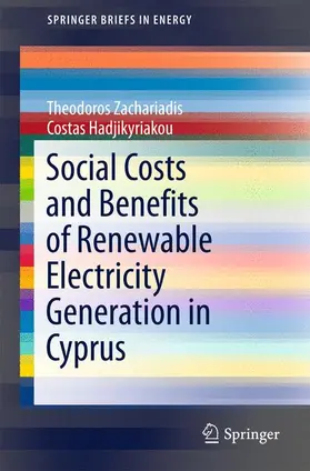 Hadjikyriakou / Zachariadis |  Social Costs and Benefits of Renewable Electricity Generation in Cyprus | Buch |  Sack Fachmedien