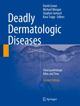 Crowe / Morgan / Somach |  Deadly Dermatologic Diseases | Buch |  Sack Fachmedien