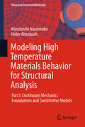 Naumenko / Altenbach |  Modeling High Temperature Materials Behavior for Structural Analysis | eBook | Sack Fachmedien