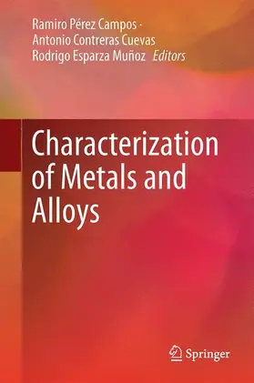 Pérez Campos / Esparza Muñoz / Contreras Cuevas |  Characterization of Metals and Alloys | Buch |  Sack Fachmedien