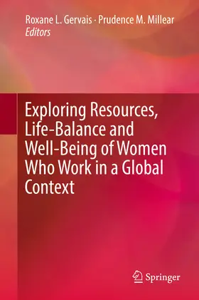 Gervais / Millear | Exploring Resources, Life-Balance and Well-Being of Women Who Work in a Global Context | E-Book | www.sack.de