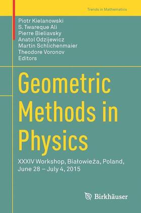 Kielanowski / Ali / Voronov | Geometric Methods in Physics | Buch | 978-3-319-31755-7 | sack.de