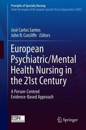 Santos / Cutcliffe | European Psychiatric/Mental Health Nursing in the 21st Centu | Buch | 978-3-319-31771-7 | sack.de