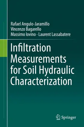 Angulo-Jaramillo / Lassabatere / Bagarello |  Infiltration Measurements for Soil Hydraulic Characterization | Buch |  Sack Fachmedien