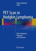 Gallamini |  PET Scan in Hodgkin Lymphoma | Buch |  Sack Fachmedien