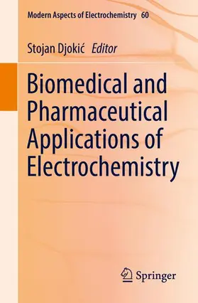 Djokic / Djokic |  Biomedical and Pharmaceutical Applications of Electrochemistry | Buch |  Sack Fachmedien