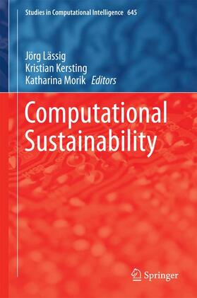 Lässig / Morik / Kersting |  Computational Sustainability | Buch |  Sack Fachmedien